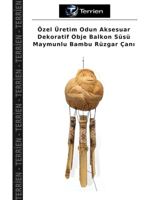 Terrien Özel Üretim Odun Aksesuar Dekoratif Obje Balkon Süsü Maymunlu Bambu Rüzgar Çanı