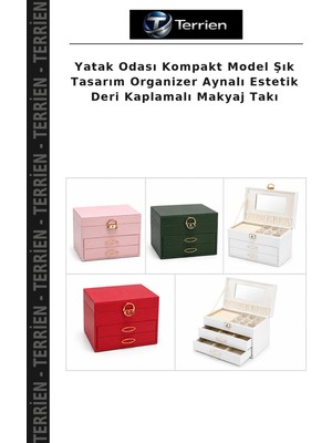 Terrien Yatak Odası Kompakt Model Şık Tasarım Organizer Aynalı Estetik Deri Kaplamalı Makyaj Takı