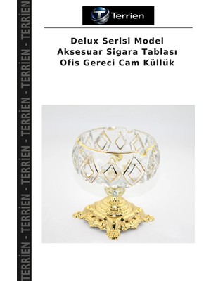 Terrien Delux Serisi Model Aksesuar Sigara Tablası Ofis Gereci Cam Küllük