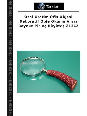 Terrien Özel Üretim Ofis Objesi Dekoratif Obje Okuma Aracı Boynuz Pirinç Büyüteç 21362