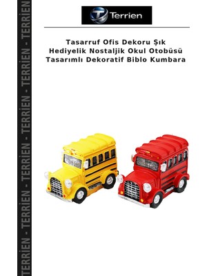 Terrien Tasarruf Ofis Dekoru Şık Hediyelik Nostaljik Okul Otobüsü Tasarımlı Dekoratif Biblo Kumbara