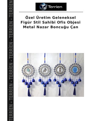 Terrien Özel Üretim Geleneksel Figür Stil Sahibi Ofis Objesi Metal Nazar Boncuğu Çan
