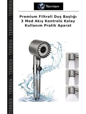 Terrien Premium Filtreli Duş Başlığı 3 Mod Akış Kontrolü Kolay Kullanım Pratik Aparat
