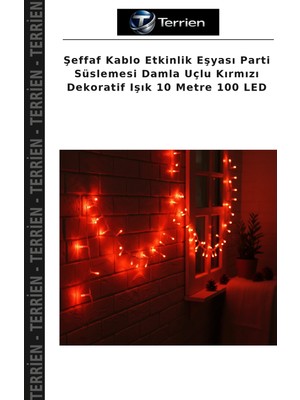 Terrien Şeffaf Kablo Etkinlik Eşyası Parti Süslemesi Damla Uçlu Kırmızı Dekoratif Işık 10 Metre 100 LED