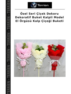 Terrien Özel Seri Çiçek Dekoru Dekoratif Buket Kalpli Model El Örgüsü Kalp Çiçeği Buketi