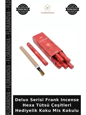 Floranova Delux Serisi Frank Incense Hexa Tütsü Çeşitleri Hediyelik Koku Mis Kokulu