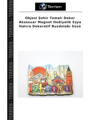 Terrien Objesi Şehir Temalı Dekor Aksesuar Magnet Hediyelik Eşya Hatıra Dekoratif Buzdolabı Süsü