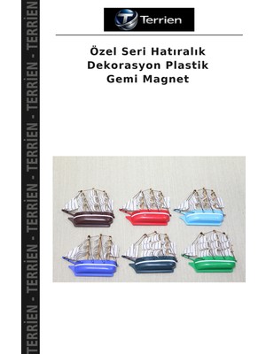 Terrien Özel Seri Hatıralık Dekorasyon Plastik Gemi Magnet