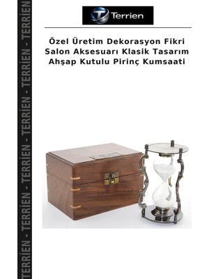Terrien Özel Üretim Dekorasyon Fikri Salon Aksesuarı Klasik Tasarım Ahşap Kutulu Pirinç Kumsaati