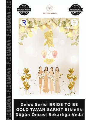 Floranova Delux Serisi Bride To Be Gold Tavan Sarkıt Etkinlik Düğün Öncesi Bekarlığa Veda