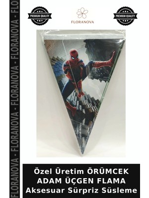 Floranova Özel Üretim Örümcek Adam Üçgen Flama Aksesuar Sürpriz Süsleme