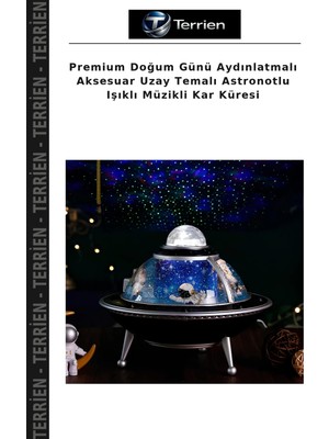 Terrien Premium Doğum Günü Aydınlatmalı Aksesuar Uzay Temalı Astronotlu Işıklı Müzikli Kar Küresi
