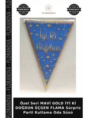 Floranova Özel Seri Mavi Gold Iyi Ki Doğdun Üçgen Flama Sürpriz Parti Kutlama Oda Süsü