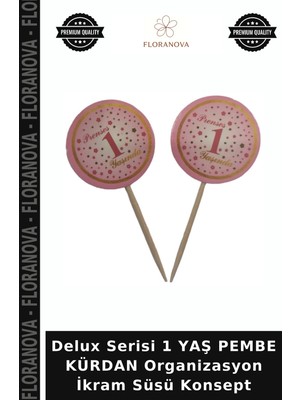 Floranova Delux Serisi 1 Yaş Pembe Kürdan Organizasyon Ikram Süsü Konsept