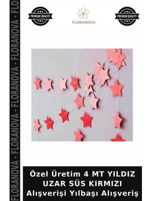 Floranova Özel Üretim 4 mt Yıldız Uzar Süs Kırmızı Alışverişi Yılbaşı Alışveriş