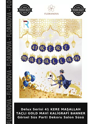 Floranova Delux Serisi 41 Kere Maşallah Taçlı Gold Mavi Kaligrafi Banner Görsel Süs Parti Dekoru Salon Süsü