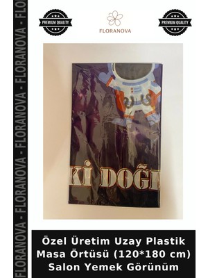 Floranova Özel Üretim Uzay Plastik Masa Örtüsü (120*180 Cm) Salon Yemek Görünüm