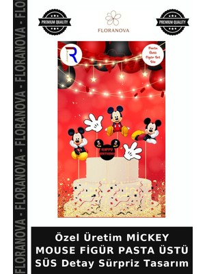 Floranova Özel Üretim Mickey Mouse Figür Pasta Üstü Süs Detay Sürpriz Tasarım