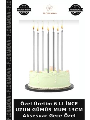 Floranova Özel Üretim 6 Lı Ince Uzun Gümüş Mum 13CM Aksesuar Gece Özel