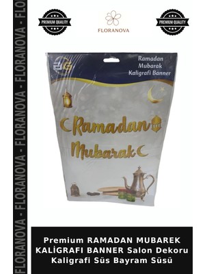 Floranova Premium Ramadan Mubarek Kaligrafı Banner Salon Dekoru Kaligrafi Süs Bayram Süsü
