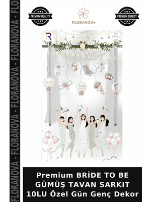 Floranova Premium Bride To Be Gümüş Tavan Sarkıt 10LU Özel Gün Genç Dekor