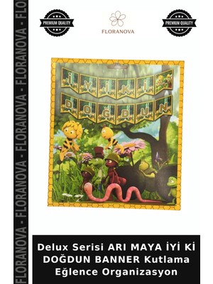 Floranova Delux Serisi Arı Maya Iyi Ki Doğdun Banner Kutlama Eğlence Organizasyon
