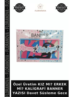Floranova Özel Üretim Kız Mı? Erkek Mi? Kaligrafi Banner Yazısı Davet Süsleme Gece