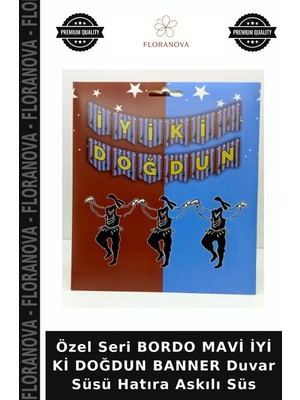 Floranova Özel Seri Bordo Mavi Iyi Ki Doğdun Banner Duvar Süsü Hatıra Askılı Süs