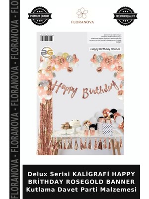 Floranova Delux Serisi Kaligrafi Happy Brithday Rosegold Banner Kutlama Davet Parti Malzemesi