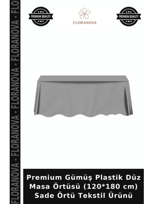 Floranova Premium Gümüş Plastik Düz Masa Örtüsü (120*180 Cm) Sade Örtü Tekstil Ürünü