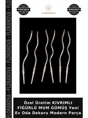 Floranova Özel Üretim Kıvrımlı Fiğürlü Mum Gümüş Yeni Ev Oda Dekoru Modern Parça