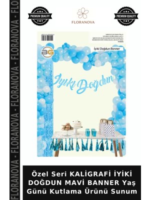 Floranova Özel Seri Kaligrafi Iyiki Doğdun Mavi Banner Yaş Günü Kutlama Ürünü Sunum