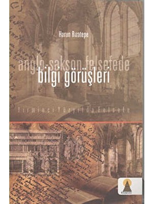TeknoKapsül Anglo-Sakson Felsede Bilgi Görüşleri