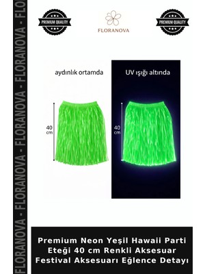 Floranova Premium Neon Yeşil Hawaii Parti Eteği 40 cm Renkli Aksesuar Festival Aksesuarı Eğlence Detayı