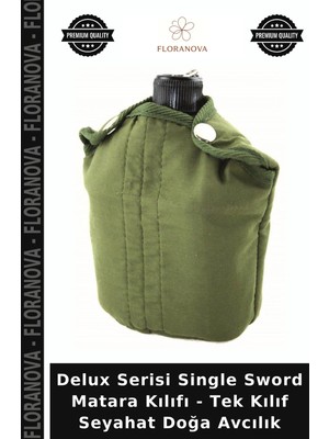 Floranova Delux Serisi Single Sword Matara Kılıfı - Tek Kılıf Seyahat Doğa Avcılık