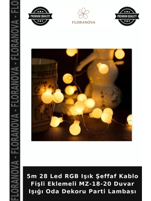 Floranova 5m 28 LED Rgb Işık Şeffaf Kablo Fişli Eklemeli Mz-18-20 Duvar Işığı Oda Dekoru Parti Lambası