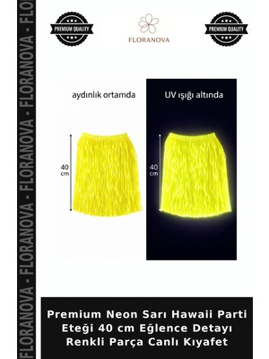Floranova Premium Neon Sarı Hawaii Parti Eteği 40 cm Eğlence Detayı Renkli Parça Canlı Kıyafet