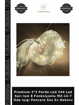 Floranova Premium 3*3 Perde LED 240 LED Sarı Işık 8 Fonksiyonlu Mz-14-7 Oda Işığı Pencere Süs Ev Dekoru