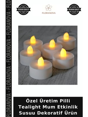 Floranova Özel Üretim Pilli Tealight Mum Etkinlik Susuu Dekoratif Ürün