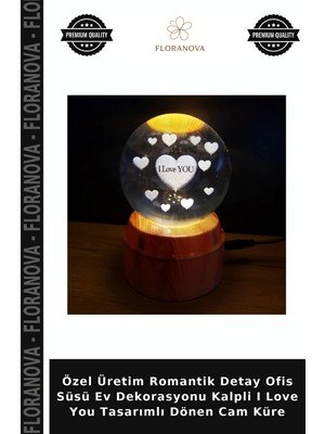 Floranova Özel Üretim Romantik Detay Ofis Süsü Ev Dekorasyonu Kalpli I Love You Tasarımlı Dönen Cam Küre