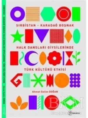 TeknoKapsül Sırbistan - Karadağ Boşnak Halk Dansları Giysilerinde Türk Kültürü Etkisi