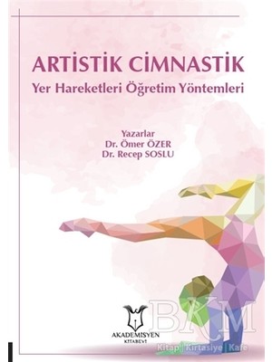TeknoKapsül Artistik Cimnastik Yer Hareketleri Öğretim Yöntemleri