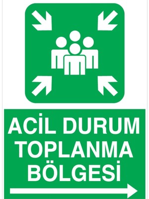 Tr Acil Durum Toplanma Bölgesi Uyarı Tabelası - 50X70 Foreks - ED10