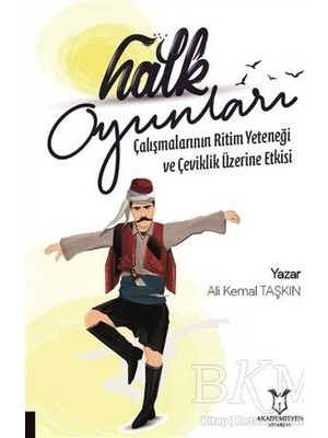 TeknoKapsül Halk Oyunları Çalışmalarının Ritim Yeteneği ve Çeviklik Üzerine Etkisi