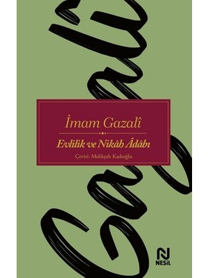 Nesil Yayınları Evlilik ve Nikâh Âdâbı Imam Gazalî
