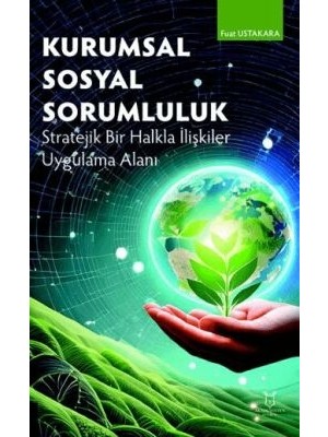 TeknoKapsül Kurumsal Sosyal Sorumluluk Stratejik Bir Halkla Ilişkiler Uygulama Alanı