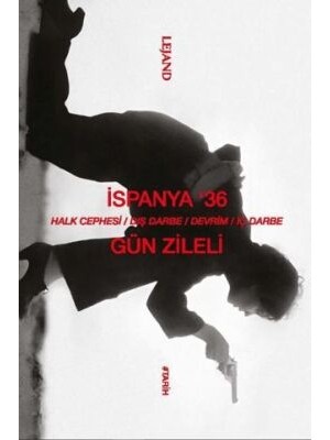 TeknoKapsül Ispanya `36 & Halk Cephesi-Dış Darbe-Devrim-Iç Darbe
