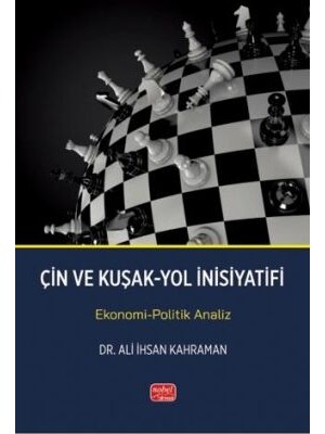 TeknoKapsül Çin ve Kuşak-Yol Inisiyatifi-Ekonomi-Politik Analiz