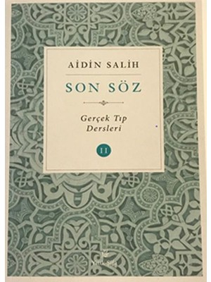 Esranın Dünyası Son Söz - Gerçek Tıp Dersleri Cilt 2