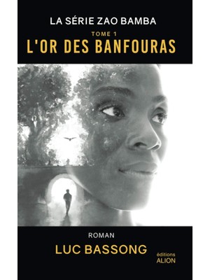 MUJGAN L'or Des Banfouras (La Sérıe Zao Bamba, Band 1)